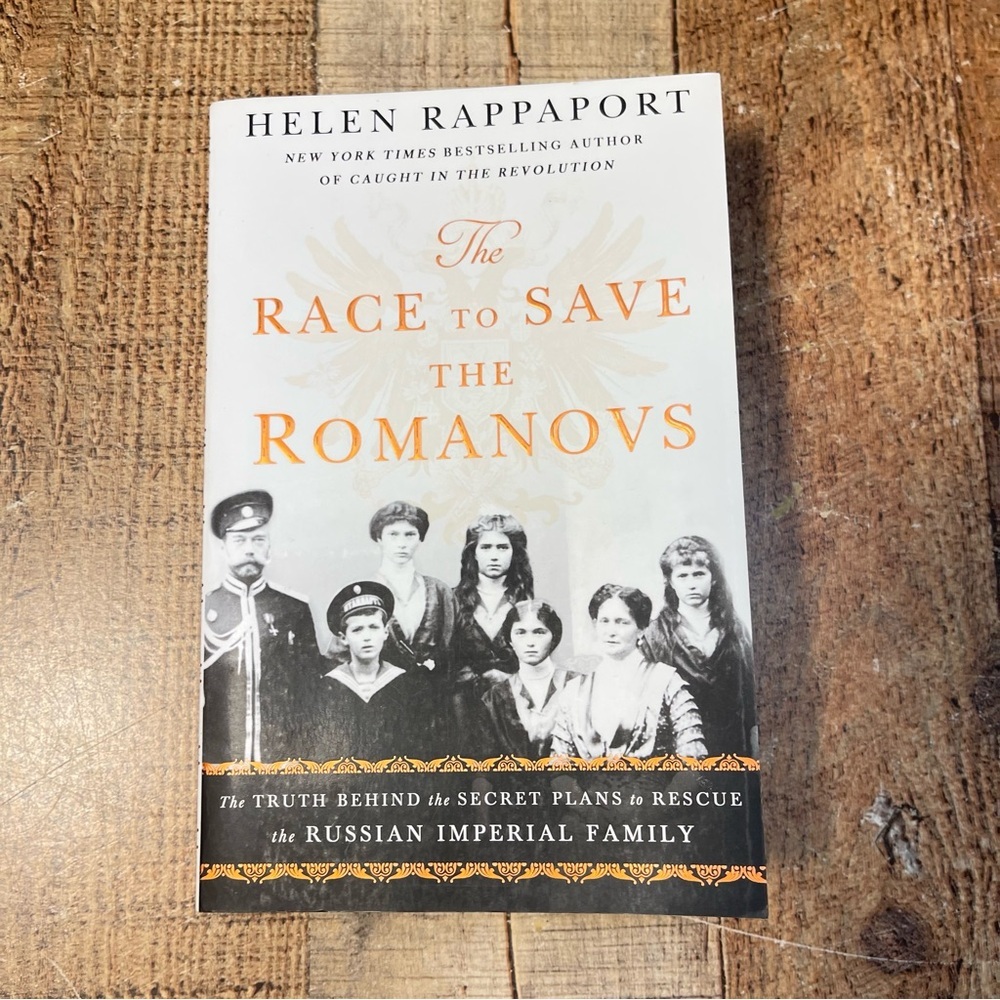 The Race to Save the Romanovs Helen Rappaport Paperback Biography Romanovs